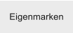 Eigenmarken